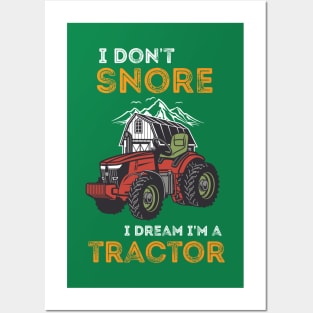 i don't snore i dream i'm tractor shirt funny gardening gift for mom and dad, grandpa, grandma for farmer Posters and Art